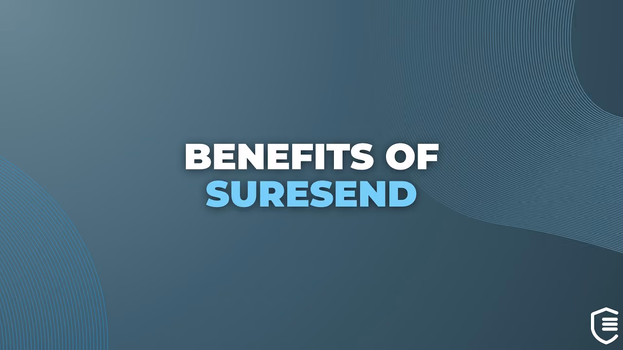 Benefits of SureSend